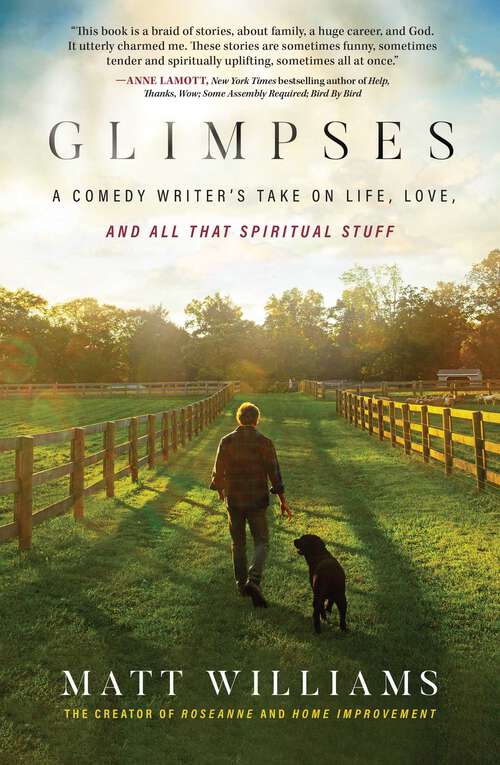 Book cover of Glimpses: A Comedy Writer's Take on Life, Love, and All That Spiritual Stuff