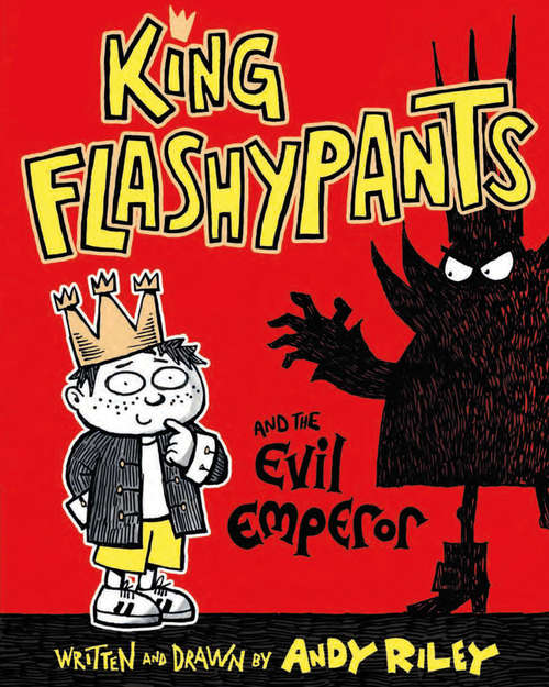 Book cover of King Flashypants and the Evil Emperor