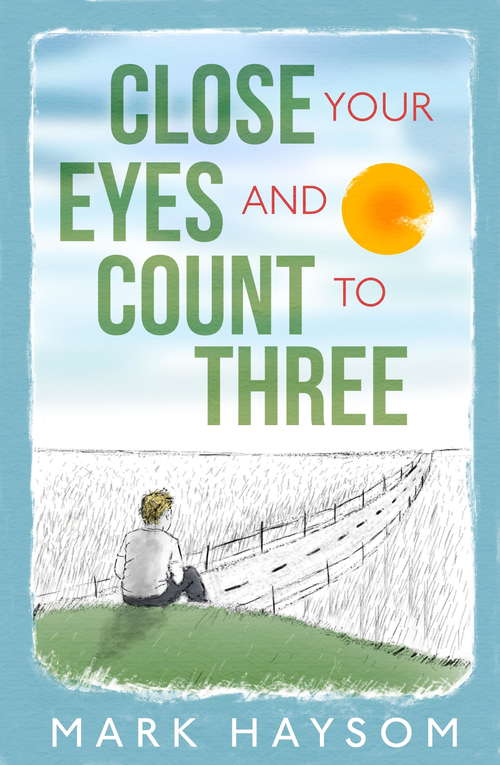 Book cover of Close Your Eyes and Count to Three