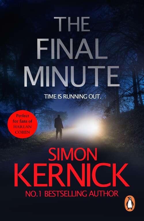Book cover of The Final Minute: (Tina Boyd: 7): another riveting rollercoaster of a ride from bestselling author Simon Kernick