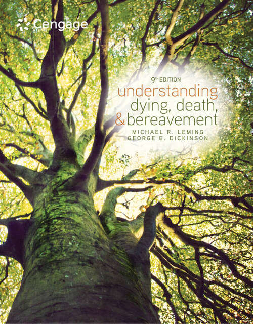Book cover of Understanding Dying, Death, and Bereavement (Ninth Edition)