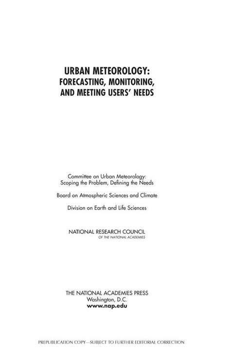 Urban Meteorology: Forecasting, Monitoring, and Meeting Users' Needs