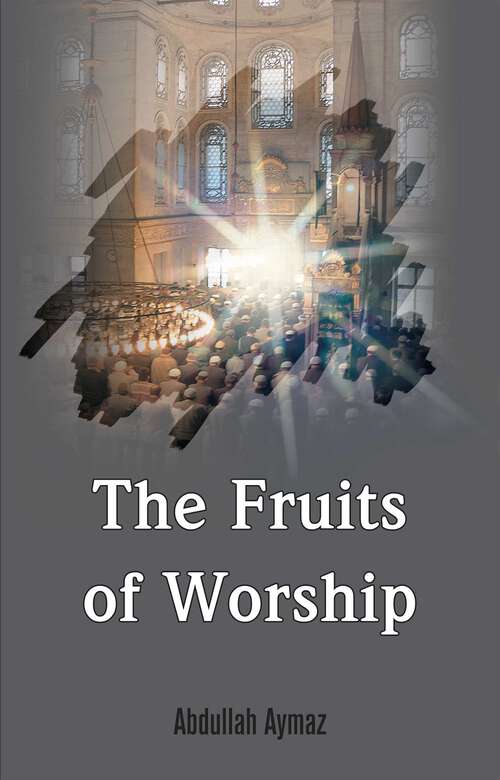 Book cover of The Fruits of Worship
