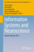 Information Systems and Neuroscience: Gmunden Retreat On Neurois 2016 (Lecture Notes in Information Systems and Organisation #16)