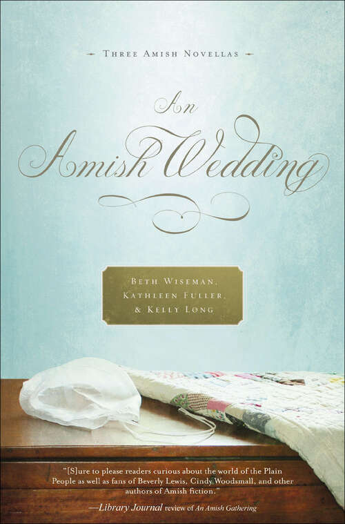 Book cover of An Amish Wedding: Three Amish Novellas
