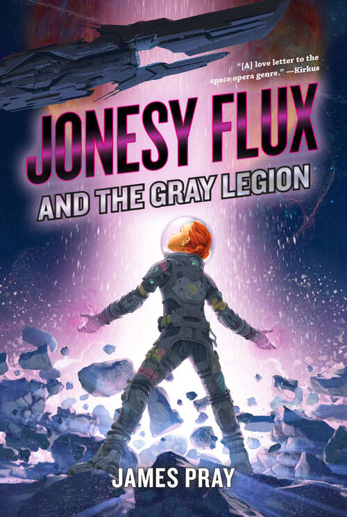 Book cover of Jonesy Flux and the Gray Legion (Jonesy Flux #1)