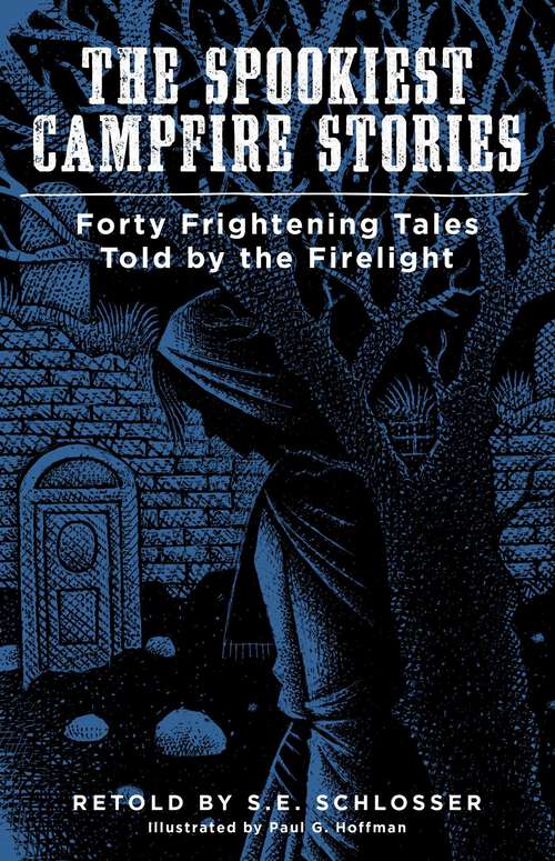 Book cover of The Spookiest Campfire Stories: Forty Frightening Tales Told by the Firelight