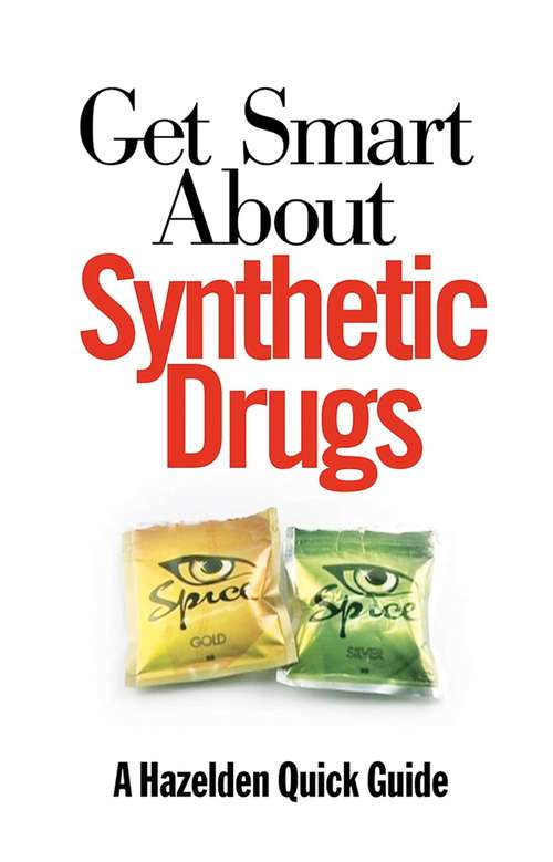 Book cover of Get Smart About Synthetic Drugs