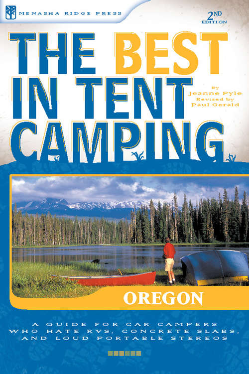 The Best in Tent Camping: Oregon