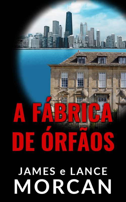 Book cover of A Fábrica de Órfãos