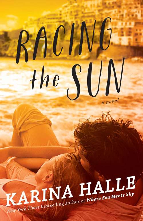 Racing the Sun: A Novel