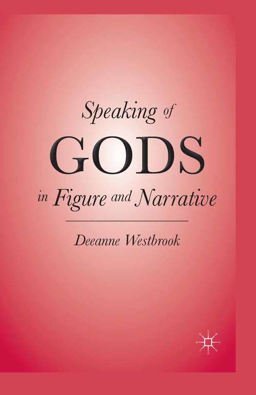Book cover of Speaking of Gods in Figure and Narrative