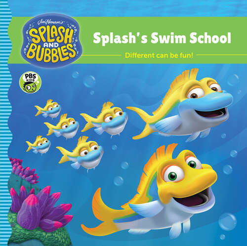 Splash and Bubbles: Splash's Swim School (Splash and Bubbles)