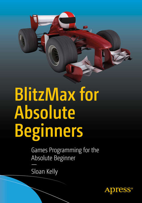 Book cover of BlitzMax for Absolute Beginners