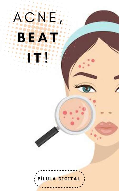 Book cover of ACNE, Beat it!