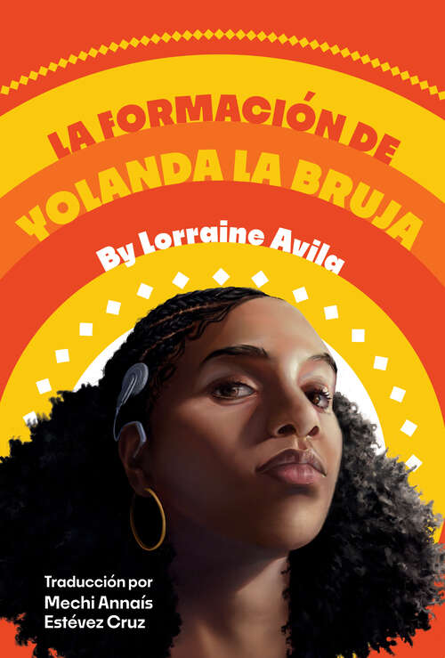 Book cover of La formación de Yolanda la bruja: (The Making of Yolanda La Bruja Spanish Edition)