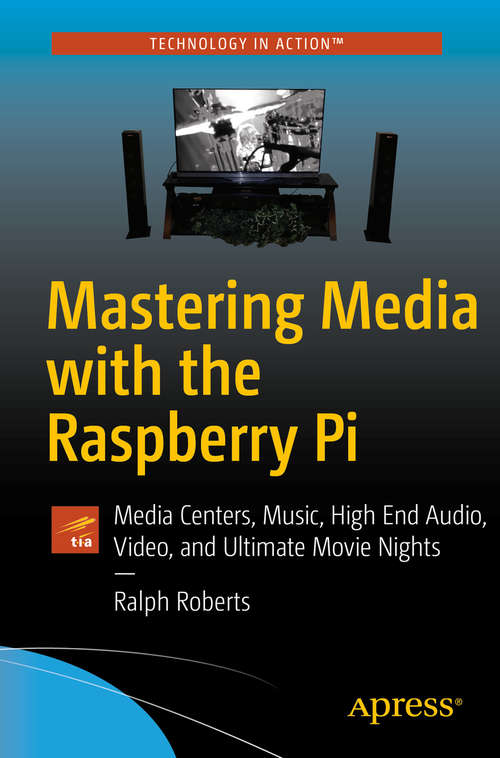 Book cover of Mastering Media with the Raspberry Pi