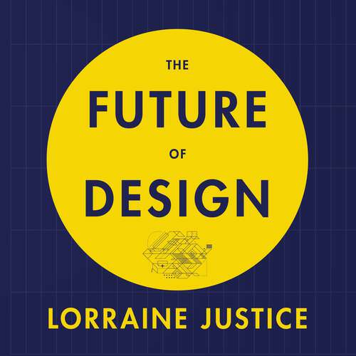 Book cover of The Future of Design: Global Product Innovation for a Complex World