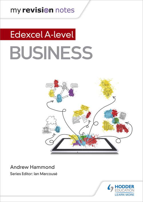 My Revision Notes: Edexcel A-level Business