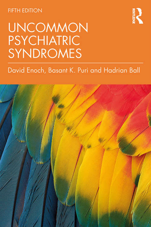 Uncommon Psychiatric Syndromes (A\hodder Arnold Publication)
