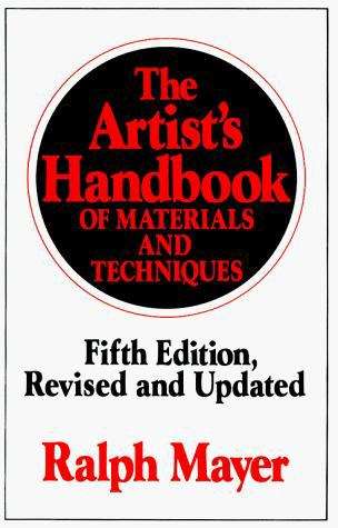 The Artist's Handbook Of Materials And Techniques (Reference)