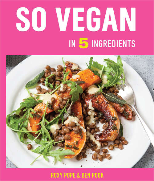 Book cover of So Vegan in 5 Ingredients