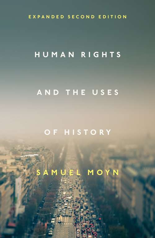 Book cover of Human Rights and the Uses of History