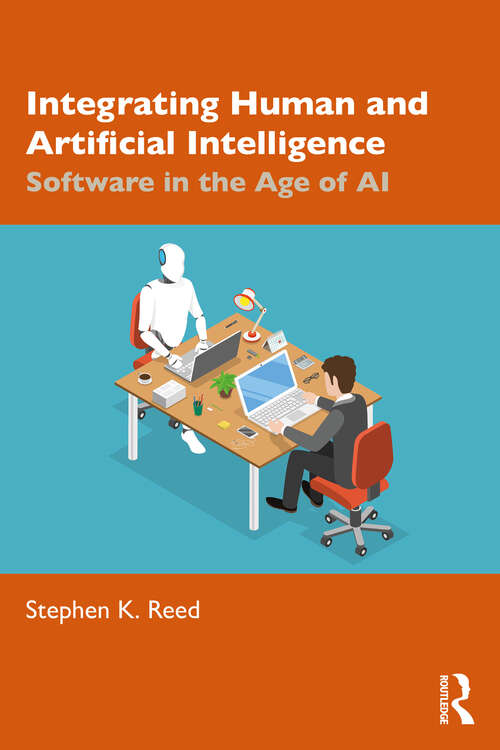 Book cover of Integrating Human and Artificial Intelligence: Software in the Age of AI (1)