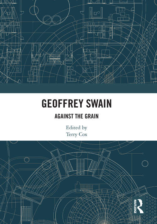 Book cover of Geoffrey Swain: Against the Grain (Routledge Europe-Asia Studies)