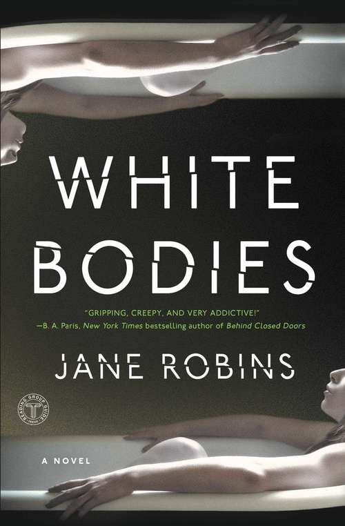 Book cover of White Bodies: An Addictive Psychological Thriller