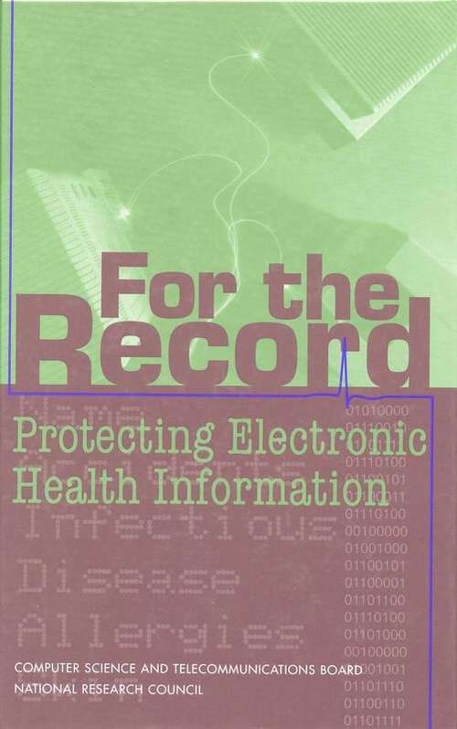 Book cover of For the Record Protecting Electronic Health Information