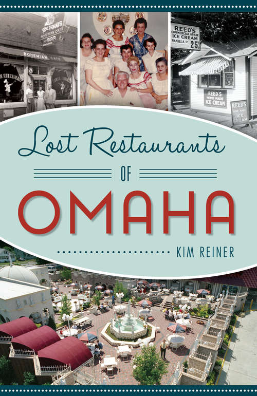 Book cover of Lost Restaurants of Omaha (American Palate)