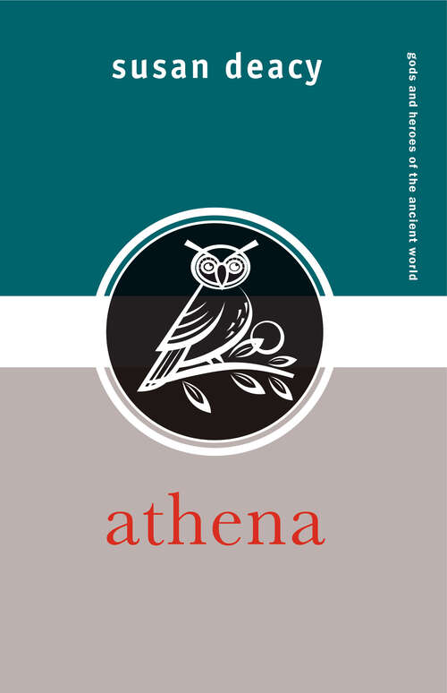 Athena (Gods and Heroes of the Ancient World #Vol. 7)