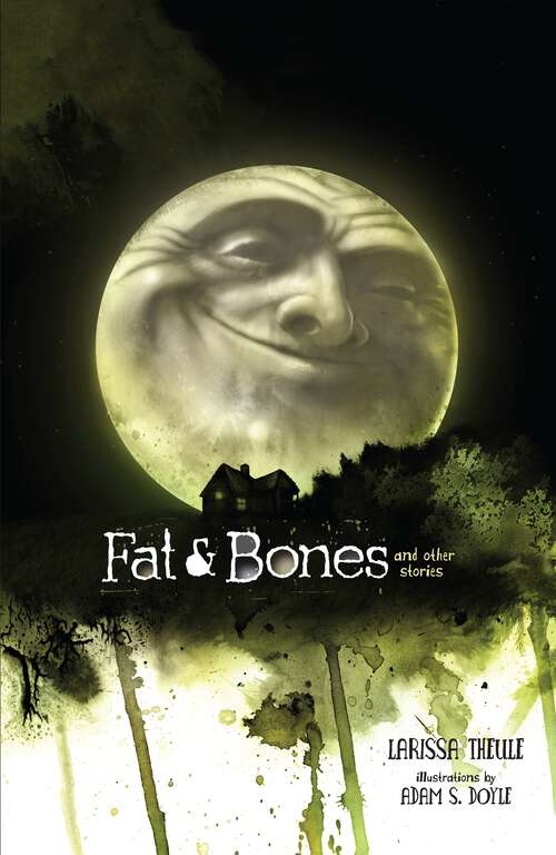 Book cover of Fat & Bones: And Other Stories