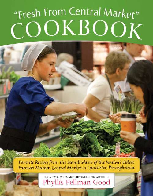 Book cover of Fresh From Central Market Cookbook