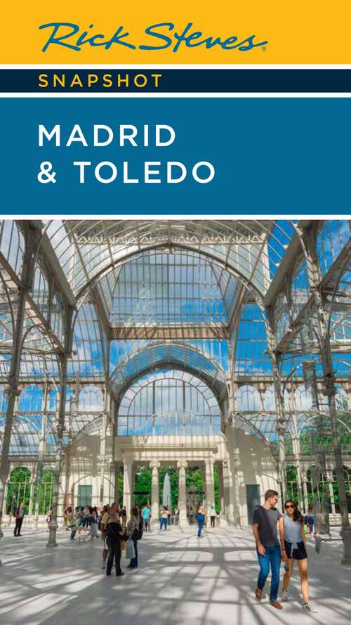 Book cover of Rick Steves Snapshot Madrid & Toledo (7) (Rick Steves Snapshot)