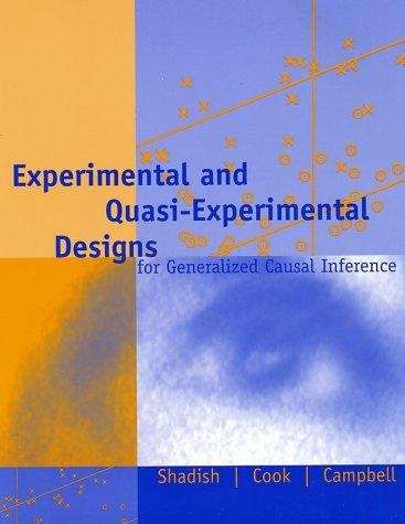 Experimental And Quasi-experimental Designs For Generalized Causal Inference