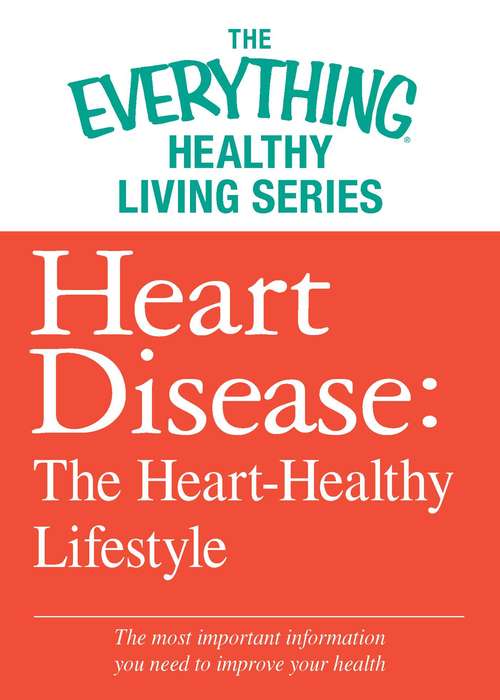 Book cover of Heart Disease: The Heart-Healthy Lifestyle