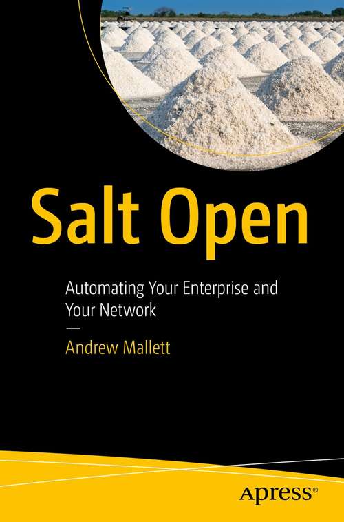 Book cover of Salt Open: Automating Your Enterprise and Your Network (1st ed.)