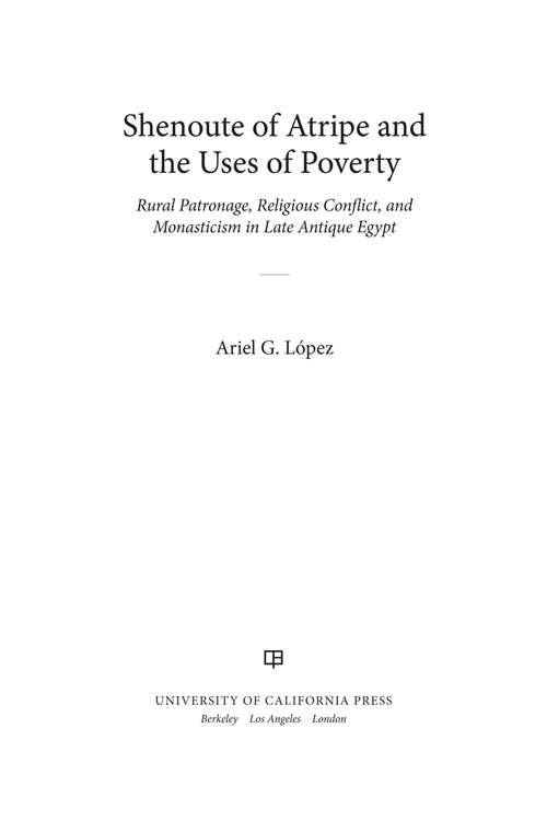 Book cover of Shenoute of Atripe and the Uses of Poverty