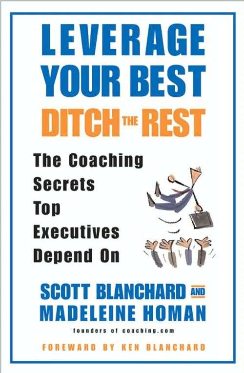 Book cover of Leverage Your Best, Ditch the Rest