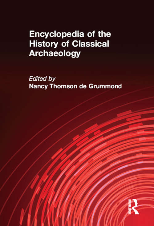 Book cover of Encyclopedia of the History of Classical Archaeology