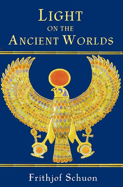 Book cover of Light on the Ancient Worlds: A New Translation with Selected Letters