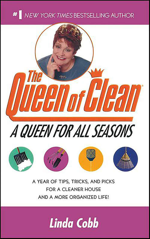 Book cover of A Queen for All Seasons: A Year of Tips, Tricks, and Picks for a Cleaner House and a More Organized Life!