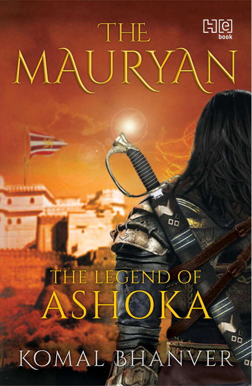 Book cover of The Mauryan: The Legend of Ashoka