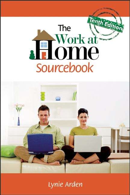 Book cover of The Work At Home Sourcebook, 10th Edition
