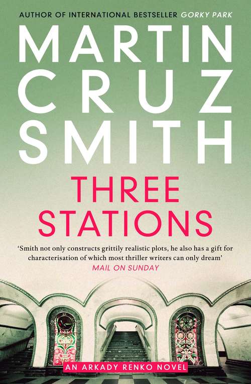 Book cover of Three Stations (Arkady Renko #7)