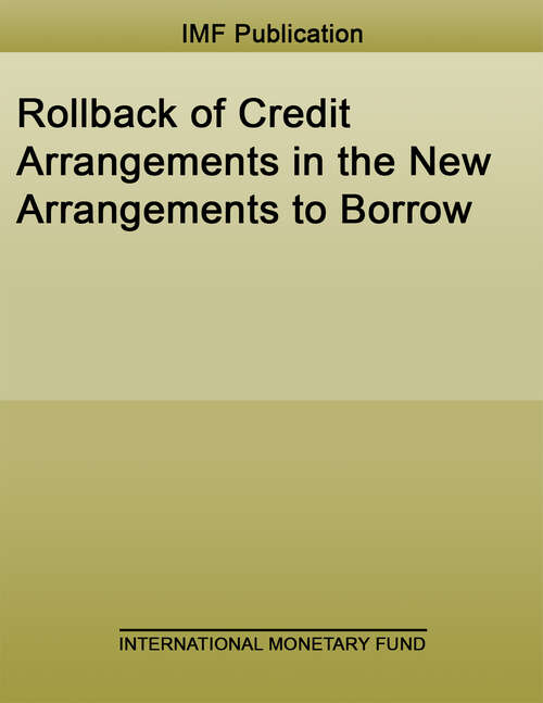 Book cover of Rollback of Credit Arrangements in the New Arrangements to Borrow (Policy Papers)