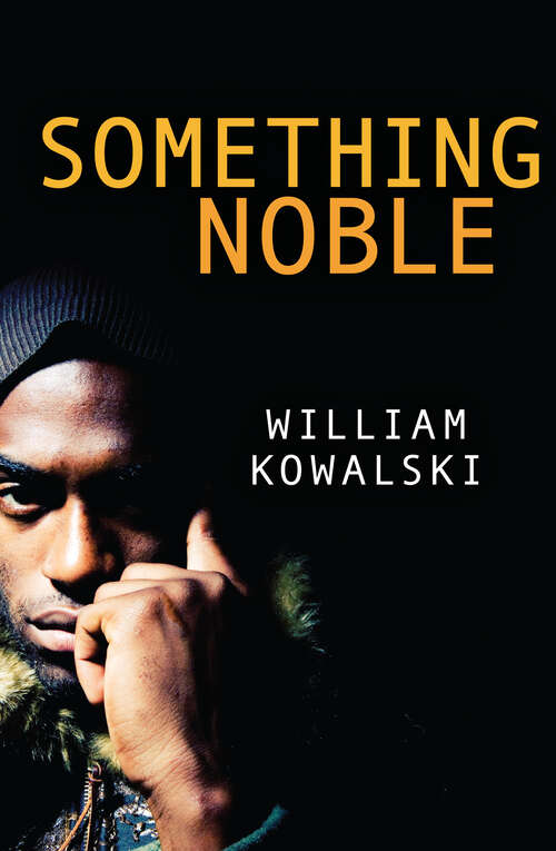 Book cover of Something Noble (Rapid Reads)