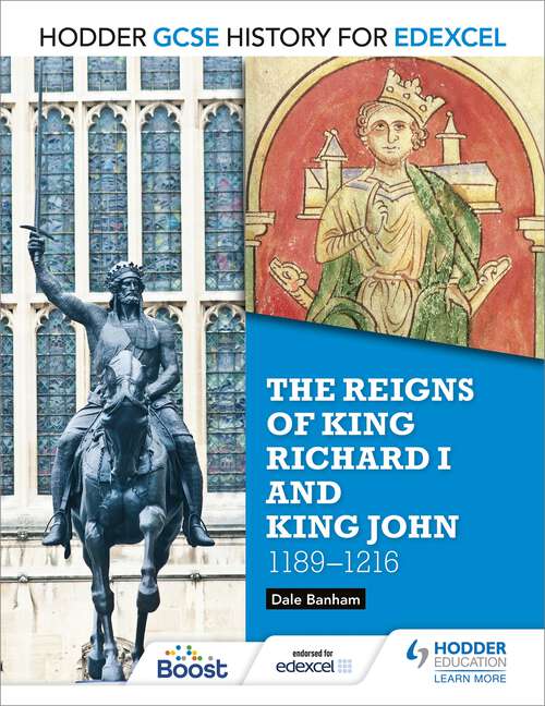 Book cover of Hodder GCSE History for Edexcel: The reigns of King Richard I and King John, 1189-1216